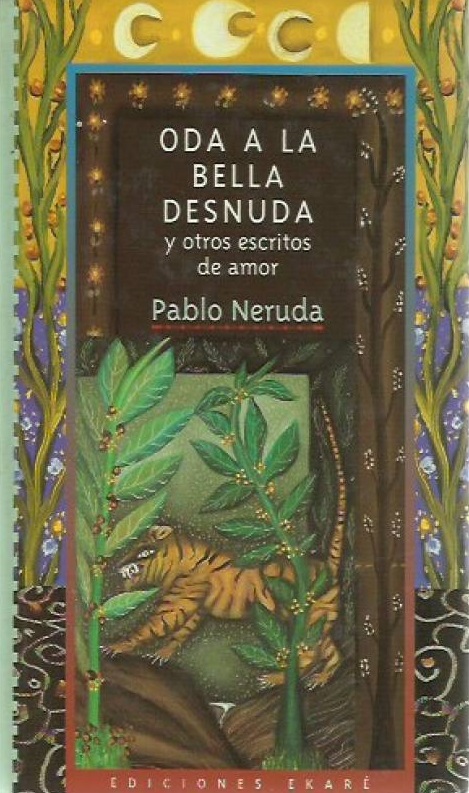 Oda a la bella desnuda y otros escritos de amor
